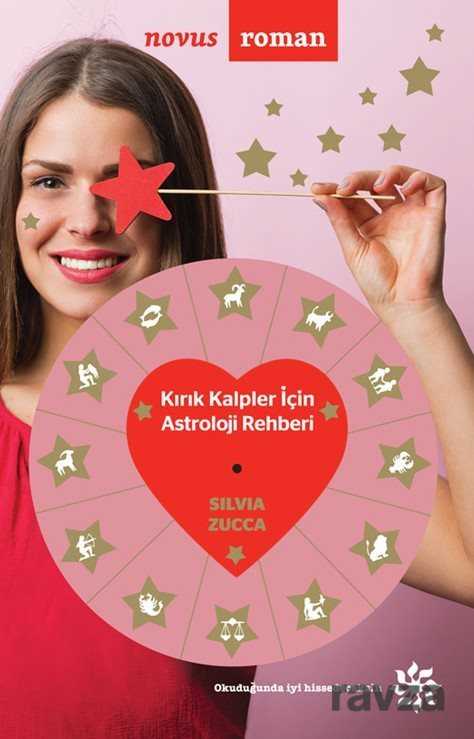 Kırık Kalpler İçin Astroloji Rehberi - 1