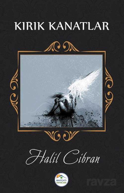 Kırık Kanatlar - Maviçatı Yayınları