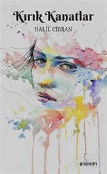 Kırık Kanatlar - Anonim Yayıncılık
