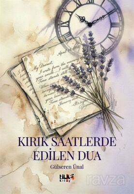 Kırık Saatlerde Edilen Dua - 1