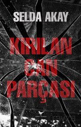 Kırılan Can Parçası - Günce Yayınları