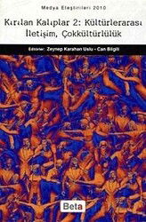 Kırılan Kalıplar 2 Kültürlerarası İletişim, Çokkültürlülük - Beta Basım Yayım