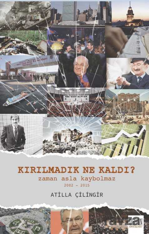 Kırılmadık Ne Kaldı? - Derin Yayınları