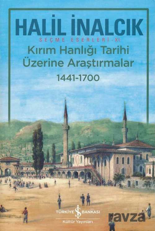 Kırım Hanlığı Tarihi Üzerine Araştırmalar (1441 - 1700) - 1