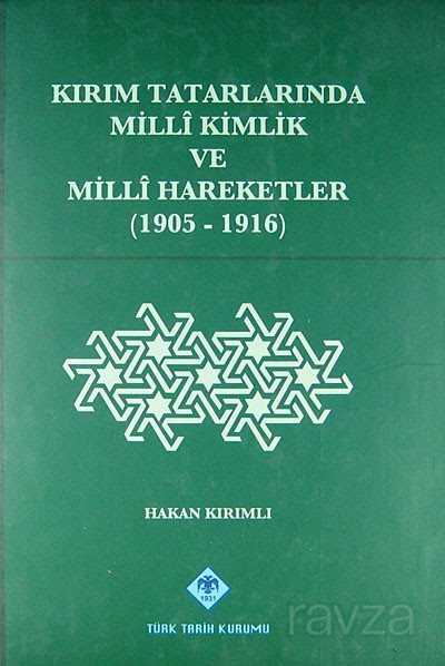 Kırım Tatarlarında Milli Kimlik ve Milli Hareketler (1905-1916) - 1