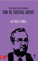 Kırk Ayet ve Kırk Hadiste Din Ve Sosyal Hayat - Tire Kitap