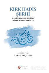 Kırk Hadis Şerhi - Hacıveyiszade İlim ve Kültür Vakfı Yayınları