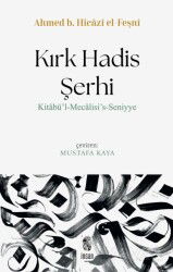 Kırk Hadis Şerhi - İnsan Yayınları