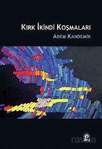 Kırk İkindi Koşmaları - 1