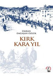 Kırk Kara Yıl - Çoban Yayınları