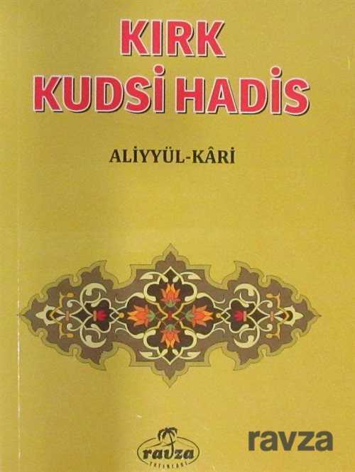 Kırk Kudsi Hadis - Ravza Yayınları