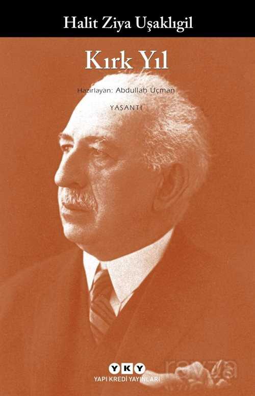 Kırk Yıl - Yapı Kredi Yayınları