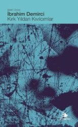 Kırk Yıldan Kıvılcımlar (Söyleşi) - Ebabil Yayıncılık