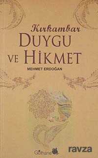 Kırkambar Duygu ve Hikmet - Ensar Neşriyat