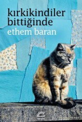 Kırkikindiler Bittiğinde - İletişim Yayınları