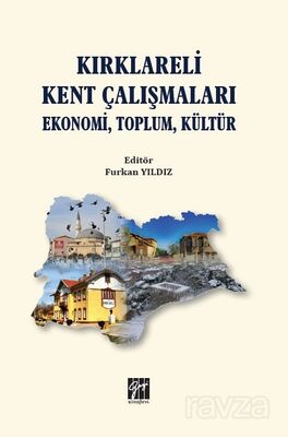 Kırklareli Kent Çalışmaları Ekonomi, Toplum, Kültür - 1