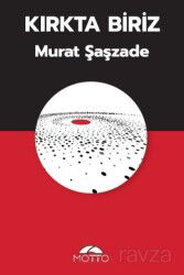 Kırkta Biriz - Motto