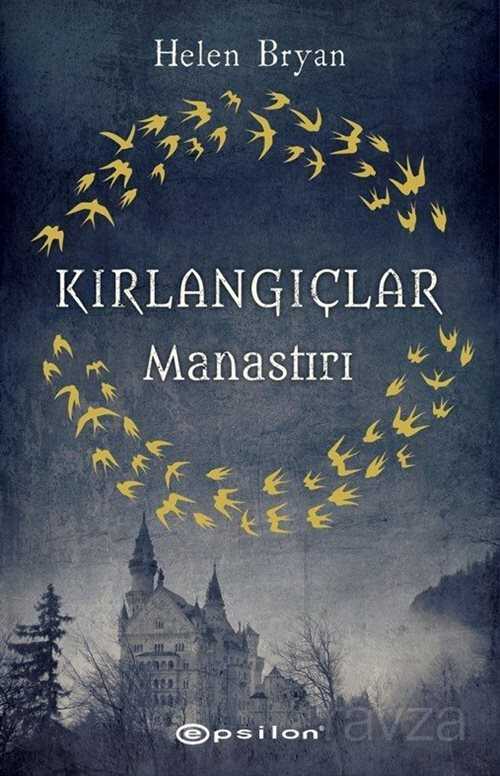 Kırlangıçlar Manastırı - Epsilon Yayınları