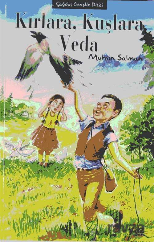 Kırlara, Kuşlara Veda - Yaz Yayınları
