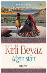 Kirli Beyaz Afganistan - Yüzleşme Yayınları