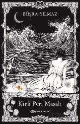 Kirli Peri Masalı - Epsilon Yayınları