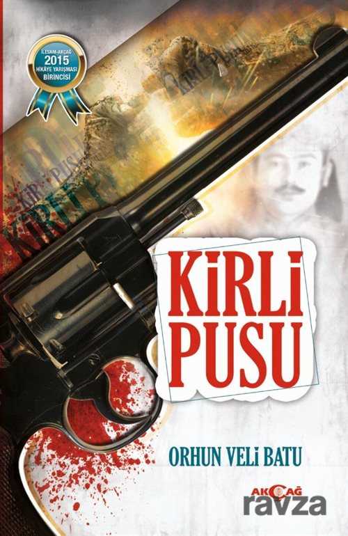Kirli Pusu - Akçağ Yayınları