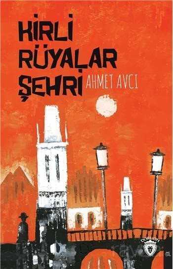 Kirli Rüyalar Şehri - Dorlion Yayınevi