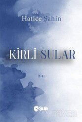 Kirli Sular - Şule Yayınları
