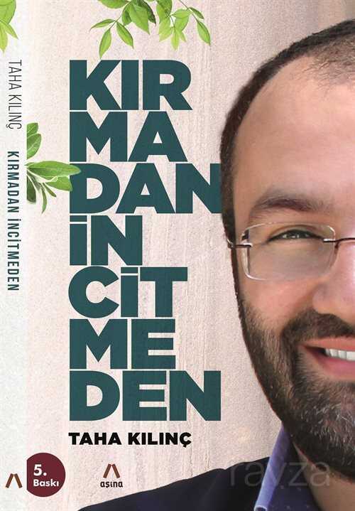 Kırmadan İncitmeden - Aşina