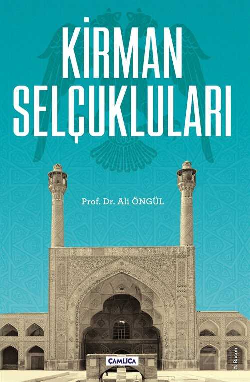 Kirman Selçukluları - Çamlıca Basım Yayın