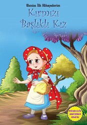 Kırmızı Başlıklı Kız / Benim İlk Hikayelerim - Parıltı Yayıncılık
