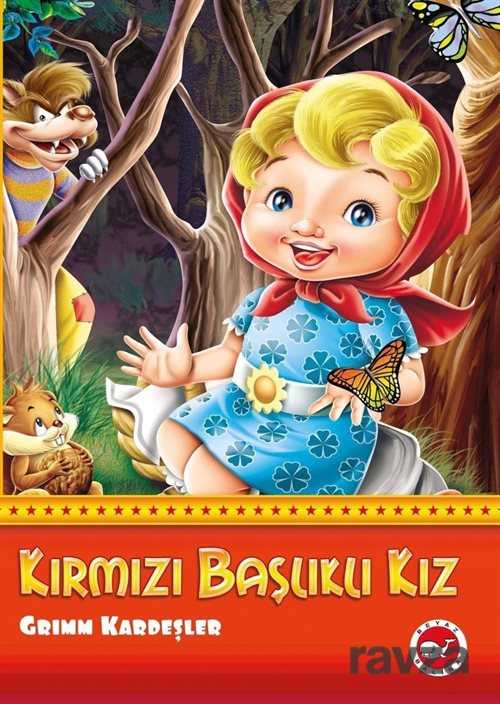 Kırmızı Başlıklı Kız - Beyaz Balina Yayınları