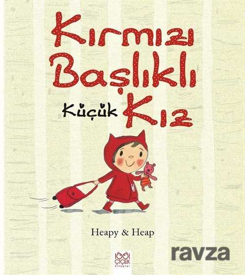Kırmızı Başlıklı Küçük Kız - 1001 Çiçek Kitaplar