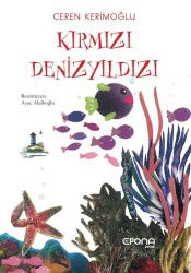 Kırmızı Denizyıldızı - Epona Kitap