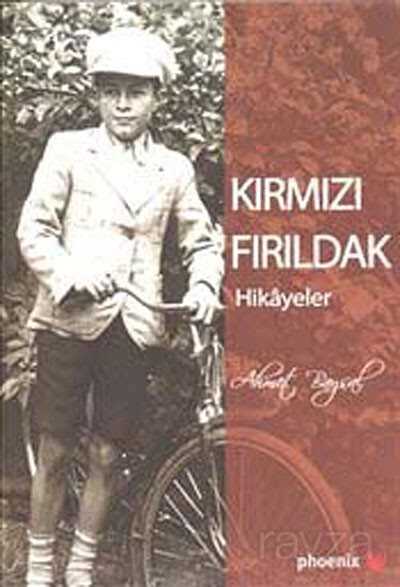 Kırmızı Fırıldak (Hikayeler) - 1