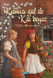 Kırmızı Gül ile Kar Beyaz (Ciltli) - Selen Yayınları Çocuk