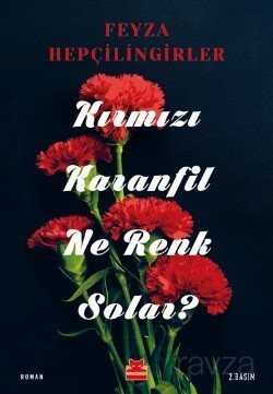 Kırmızı Karanfil Ne Renk Solar - Kırmızı Kedi Yayınevi