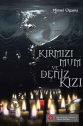 Kırmızı Mum ve Deniz Kızı - Komik Şeyler Yayıncılık