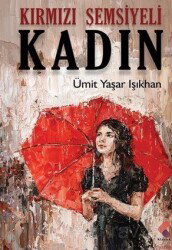 Kırmızı Şemsiyeli Kadın - Klaros Yayınları