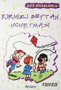 Kırmızı Seytan Uçurtması - Özyürek Yayınevi