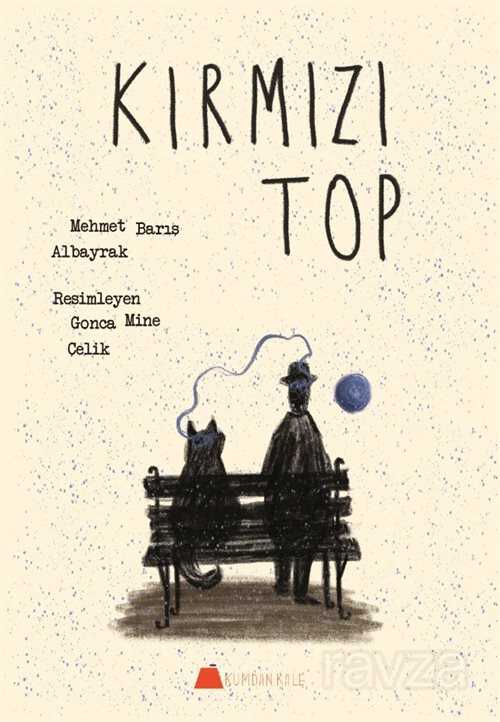 Kırmızı Top - Kumdan Kale Yayınları