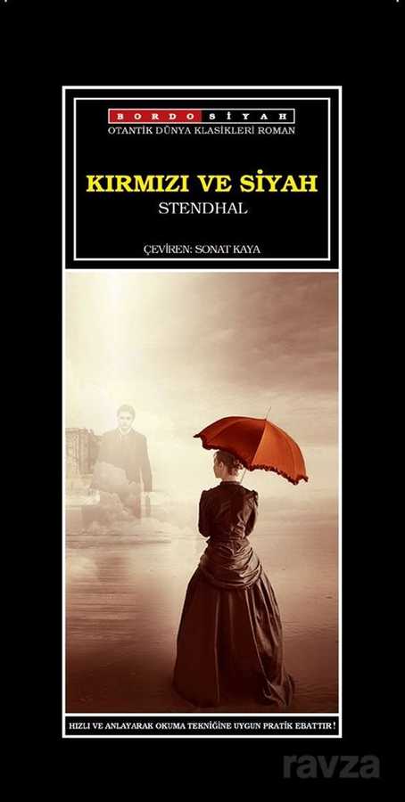 Kırmızı ve Siyah - Bordo Siyah