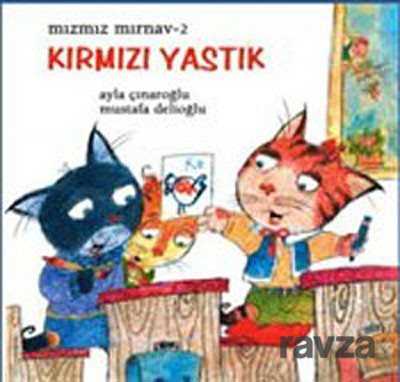 Kırmızı Yastık / Mızmız Mırnav -2 - Uçanbalık Yayınları