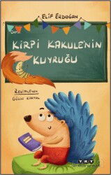 Kirpi Kakule'nin Kuyruğu - Yapı Kredi Yayınları