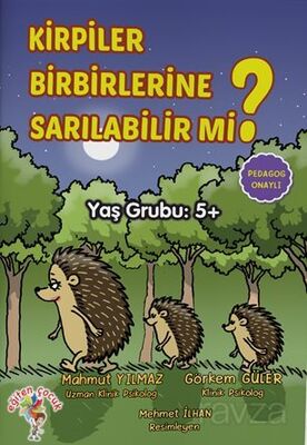 Kirpiler Birbirlerine Sarılabilir Mi? - 1