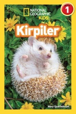 Kirpiler / National Geographic Kids Okuma Serisi Seviye 1 - 1