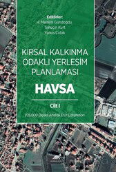 Kırsal Kalkınma Odaklı Yerleşim Planlaması: Havsa Cilt 1 - Paradigma Akademi Yayınları (Edirne)