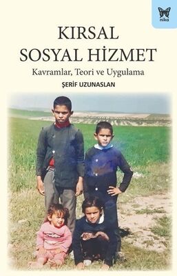 Kırsal Sosyal Hizmet: Kavramlar, Teori ve Uygulama - 1