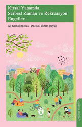 Kırsal Yaşamda Serbest Zaman ve Rekreasyon Engelleri - Dorlion Yayınevi