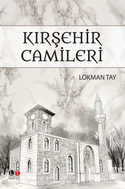 Kırşehir Camileri - Literatürk Yayınları (Konya)